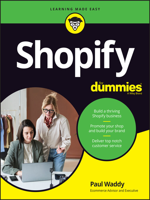 Title details for Shopify For Dummies by Paul Waddy - Available